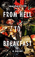 From Hell to Breakfast