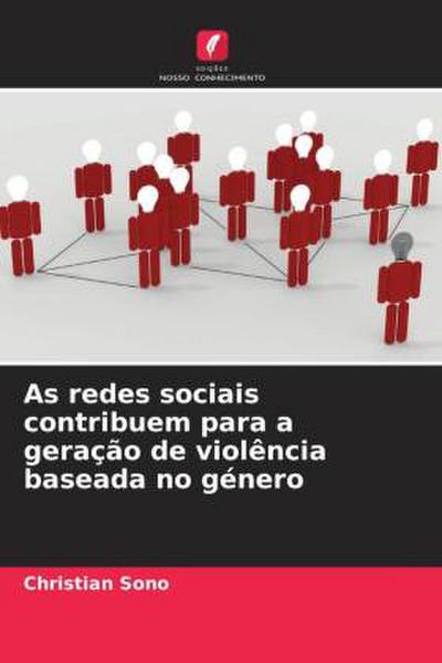 As redes sociais contribuem para a geração de violência baseada no género