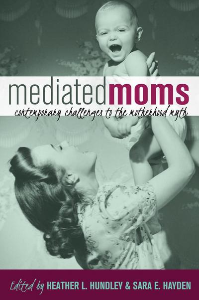 Mediated Moms