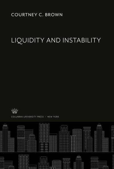 Liquidity and Instability