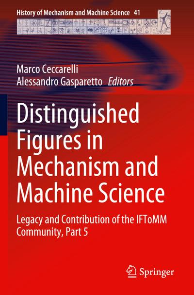 Distinguished Figures in Mechanism and Machine Science