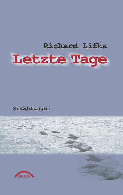 Letzte Tage