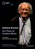 Anthony Braxton - 50+ Years of Creative Music