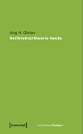 Architekturtheorie heute