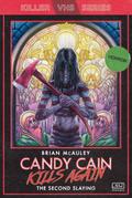 Candy Cain Kills Again: The Second Slaying (Killer VHS Series, #5)