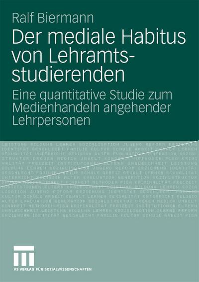 Der mediale Habitus von Lehramtsstudierenden