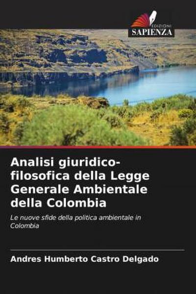 Analisi giuridico-filosofica della Legge Generale Ambientale della Colombia