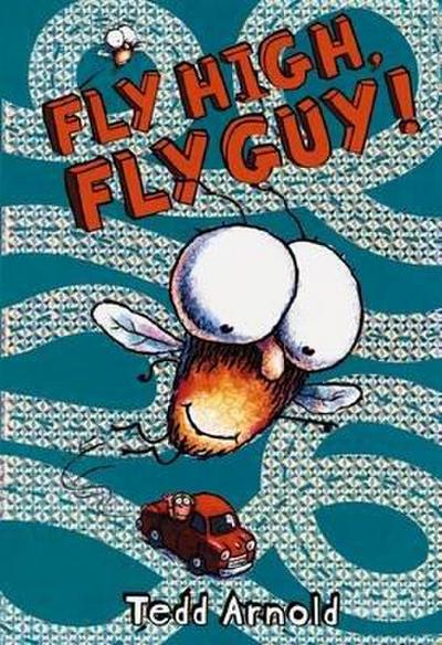 Fly High, Fly Guy! (Fly Guy #5)