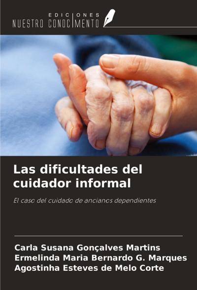 Las dificultades del cuidador informal