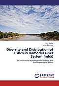 Diversity and Distribution of Fishes in Damodar River System(India)