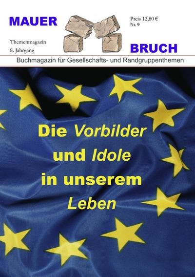 Mauerbruch - Die Vorbilder und Idole in unserem Leben - Wilfried Kriese