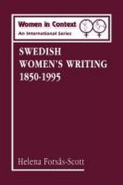 Swedish Women’s Writing 1850-1995