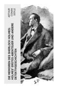 Die Memoiren des Sherlock Holmes: Holmes’ erstes Abenteuer und andere Detektivgeschichten