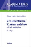 Zivilrechtliche Klausurenlehre von Dirk Olzen | Taschenbuch