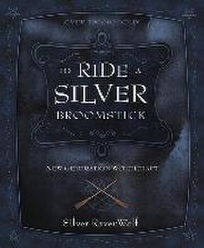 To Ride a Silver Broomstick