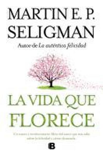 La vida que florece
