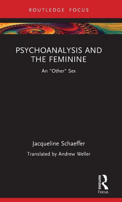 Psychoanalysis and the Feminine