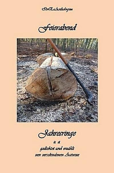 Feierabend - Jahresringe u.a.