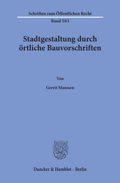 Stadtgestaltung durch örtliche Bauvorschriften.