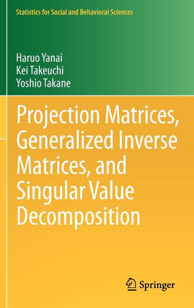 Projection Matrices, Generalized Inverse Matrices, and Singular Value Decomposition