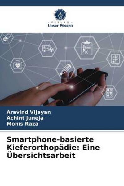 Smartphone-basierte Kieferorthopädie: Eine Übersichtsarbeit