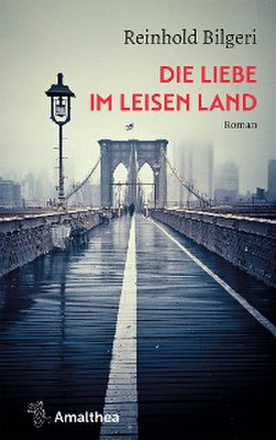 Die Liebe im leisen Land