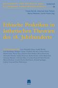 Ethische Praktiken in ästhetischen Theorien des 18. Jahrhunderts