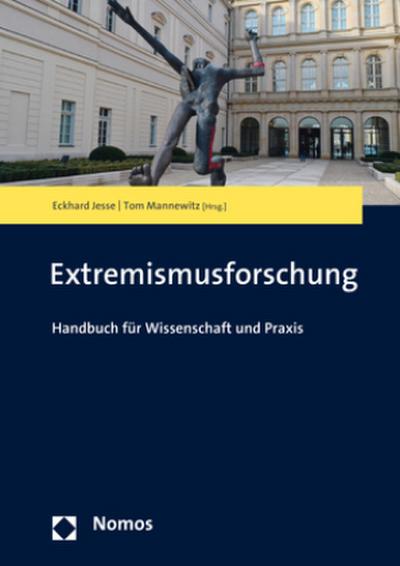Extremismusforschung: Handbuch für Wissenschaft und Praxis (NomosHandbuch) - Eckhard Jesse