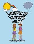 Woefully Worried Wilma