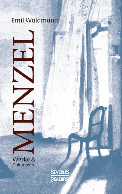 Menzel - Werke und Dokumente