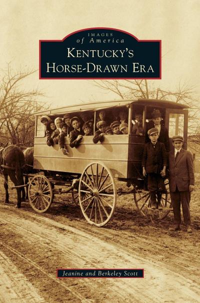 Kentucky’s Horse-Drawn Era