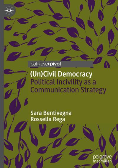 (Un)Civil Democracy