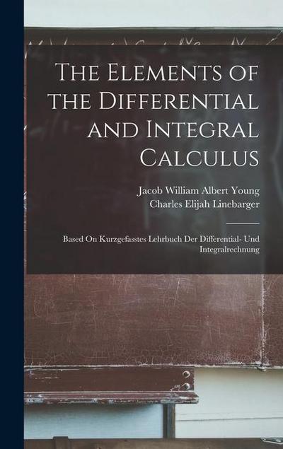 The Elements of the Differential and Integral Calculus