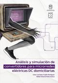 Análisis y simulación de convertidores para microrredes eléctricas DC domiciliarias