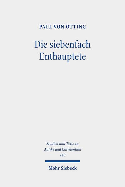 Die siebenfach Enthauptete