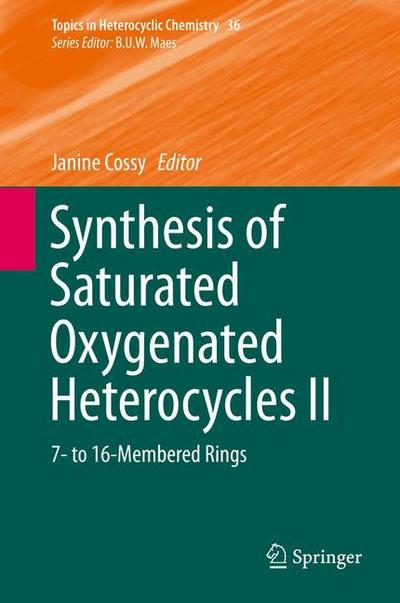 Synthesis of Saturated Oxygenated Heterocycles II