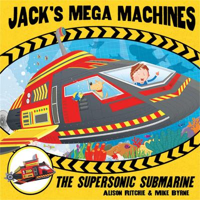 Jack’s Mega Machines: Supersonic Submarine
