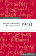 Heinrich Himmlers Taschenkalender 1940. Kommentierte Edition (Schriftenreihe des Kreismuseums Wewelsburg)