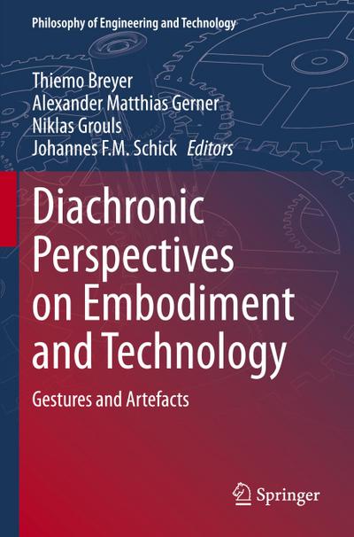 Diachronic Perspectives on Embodiment and Technology