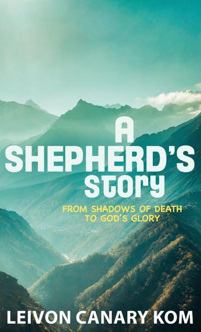 A Shepherd’s Story