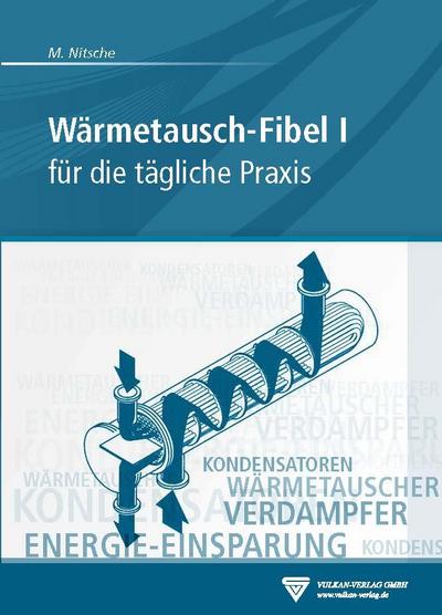 Wärmetausch-Fibel, Band I