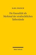 Die Kausalität als Merkmal der strafrechtlichen Tatbestände