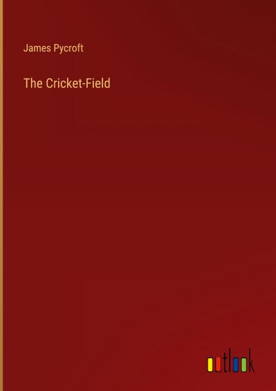 The Cricket-Field