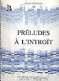 Préludes à l’introitpour orgue