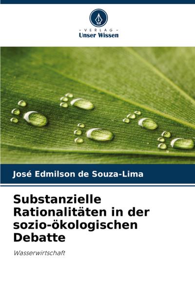 Substanzielle Rationalitäten in der sozio-ökologischen Debatte
