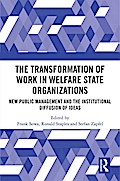 The Transformation of Work in Welfare State Organizations