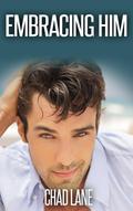 Embracing Him (Men of Law, #3)