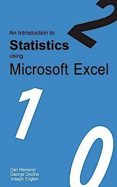 An Introduction to Statistics using Microsoft Excel