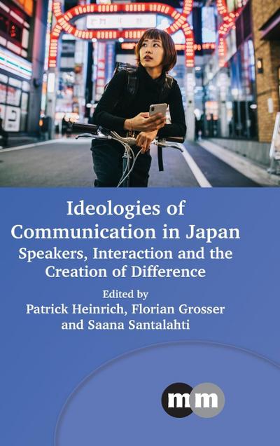 Ideologies of Communication in Japan