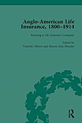 Anglo-American Life Insurance, 1800-1914 Volume 2